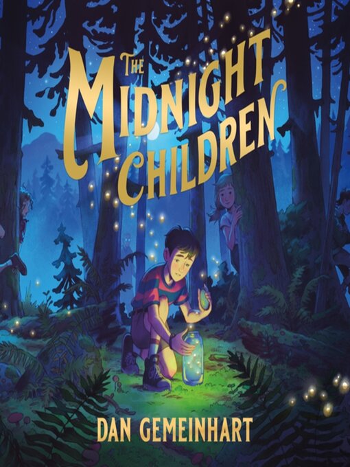 Title details for The Midnight Children by Dan Gemeinhart - Available